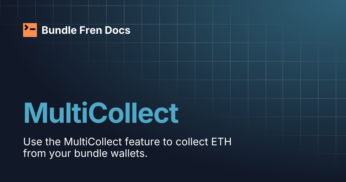 MultiCollect | Bundle Fren Docs